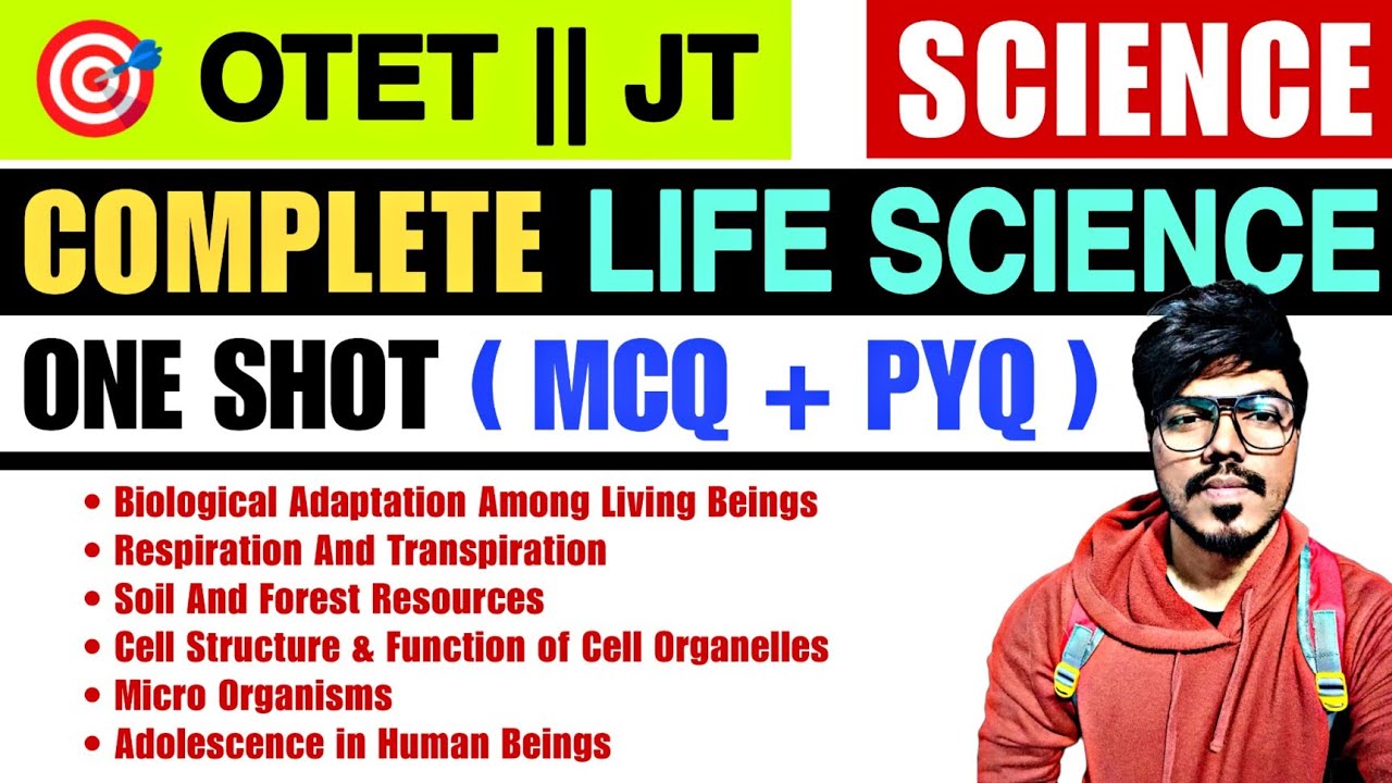 COMPLETE LIFE SCIENCE (MCQ + PYQ) || OTET & JT 🔥