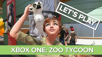 Zoo Tycoon Xbox One Gameplay: Let