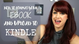How to Format Your eBook (.EPUB) and Upload to Kindle