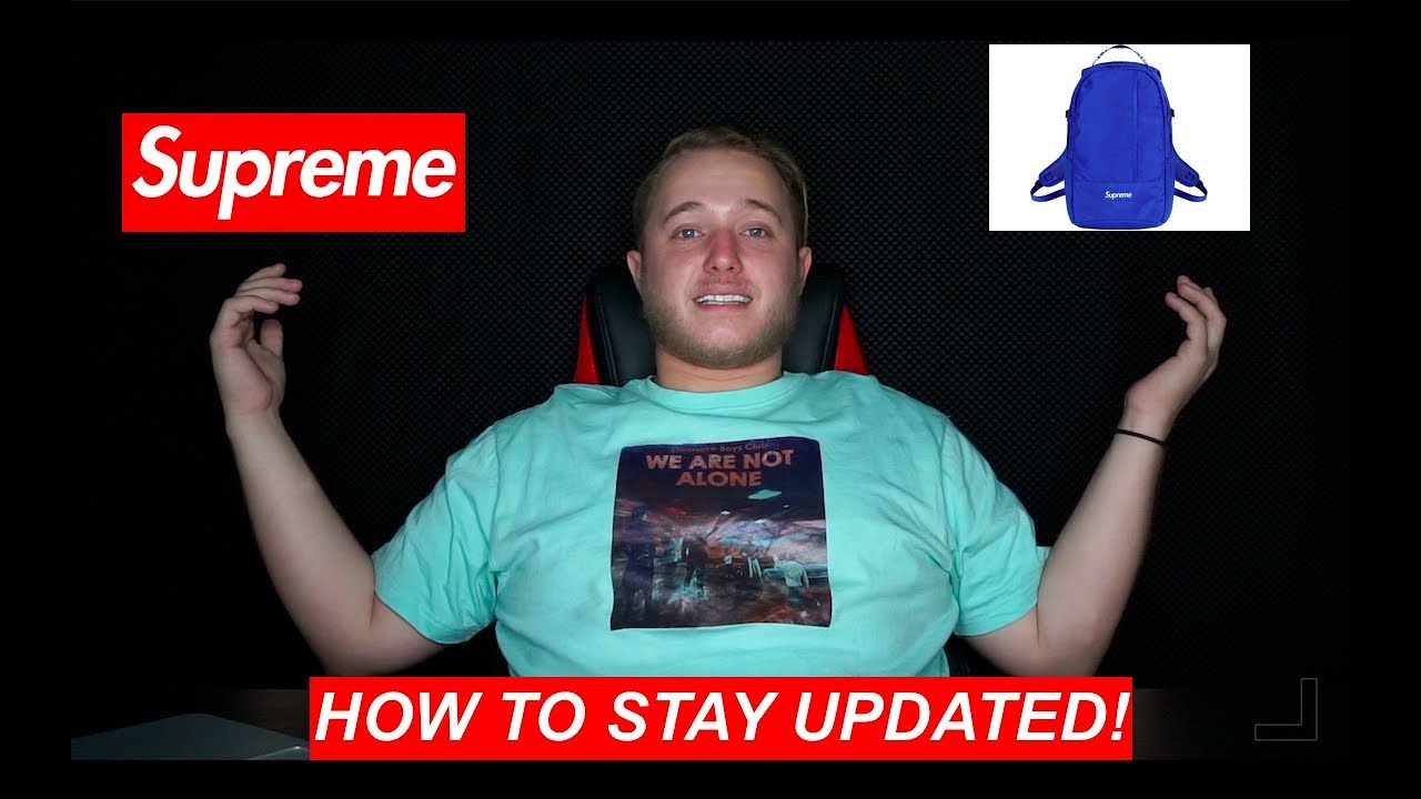 HOW TO KNOW WHEN SUPREME DROPS AND MORE INFO!!