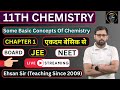 11TH CHEMISTRY || SOME BASIC CONCEPTS OF CHEMISTRY || CHAPTER 1|| L01#chemistry #ehsansir #neet #jee