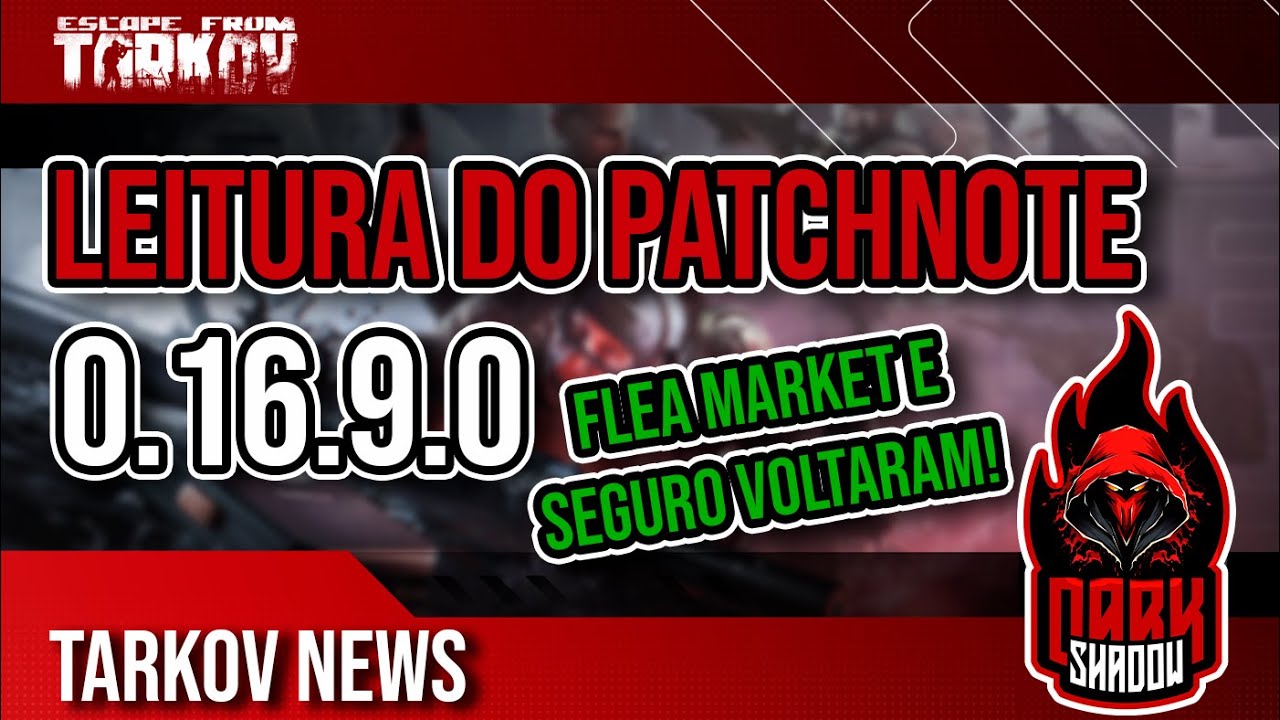 FLEA MARKET VOLTOU! Itens e seguro mais barato e mais! Patchnote 0.16.9.0 | Escape From Tarkov