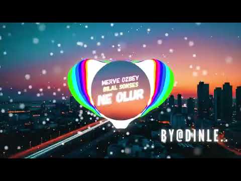 Merve Özbey -  & Bilal sonses -Ne Olur