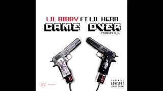 Lil Bibby - Game Over Feat. Lil Herb Download Lil Bibby Game Over