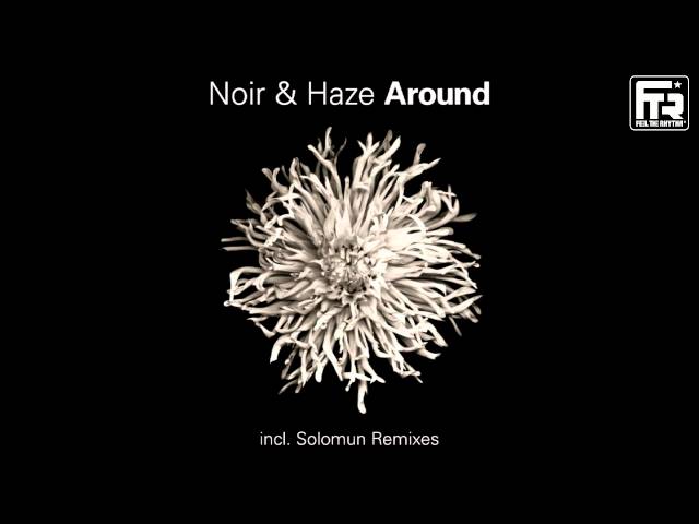 Noir u0026 Haze - Around (Solomun Mix) class=