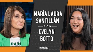 Evelyn Botto con María Laura Santillán: "Me dicen ‘admiro la autoestima que tenés’"