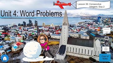 Lesson 39- Consecutive Integer Word Problems- Day 2