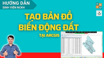 #14 Tạo bản đồ biến động sử dụng đất bằng bản đồ khoanh đất trên ArcGIS #HDVChannel