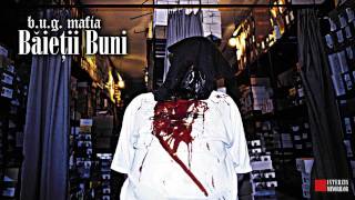 B.U.G. Mafia - Iarba Si Alcool (feat. XXL&10Grei, Mashat, Luchian & Primo) (Prod. Tata Vlad)