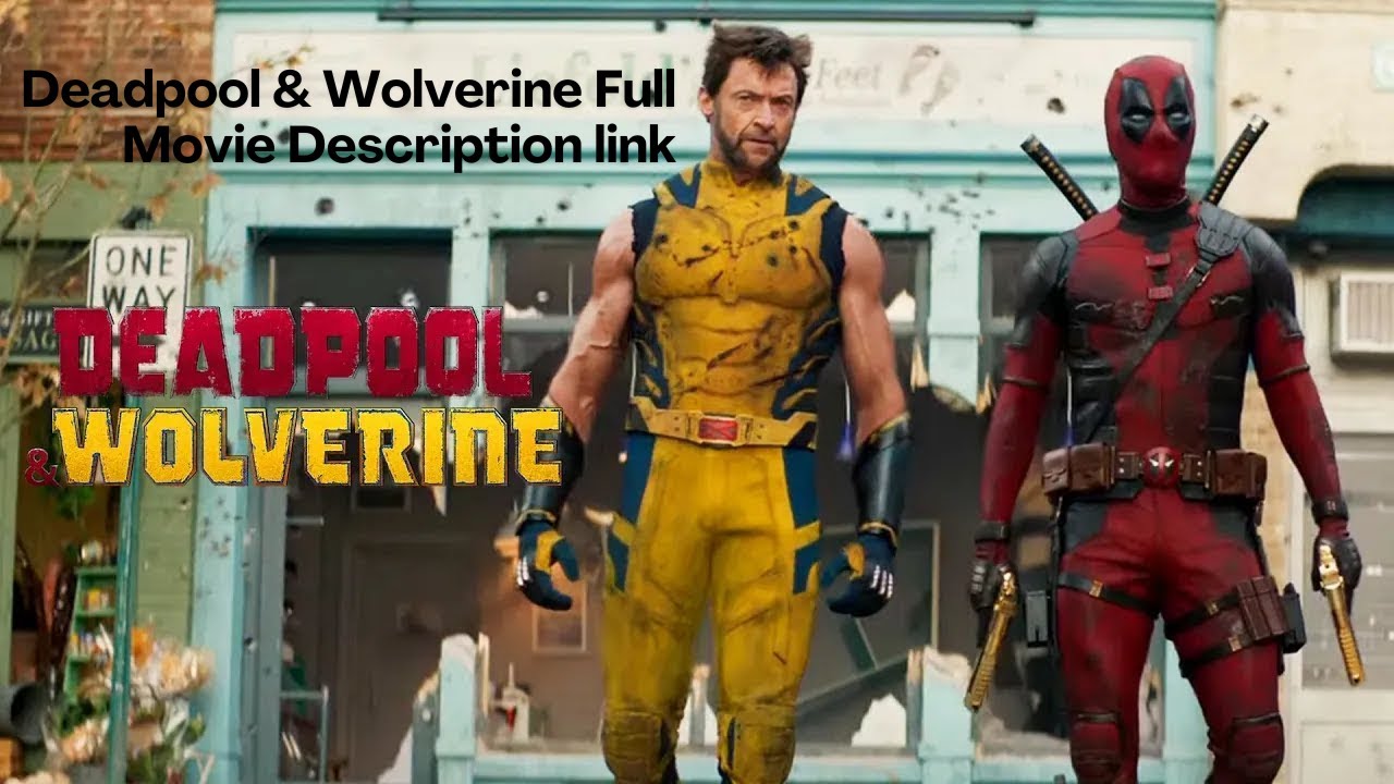 Deadpool & Wolverine Full Movie - YouTube