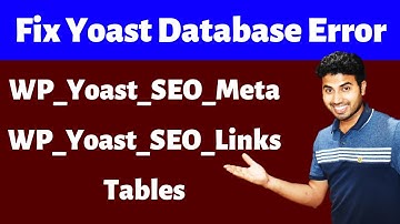 FIX Yoast SEO was unable to create the database tables  - WP_Yoast_SEO_Meta and WP_Yoast_SEO_Links