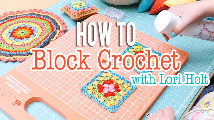 Master the art of blocking in crochet