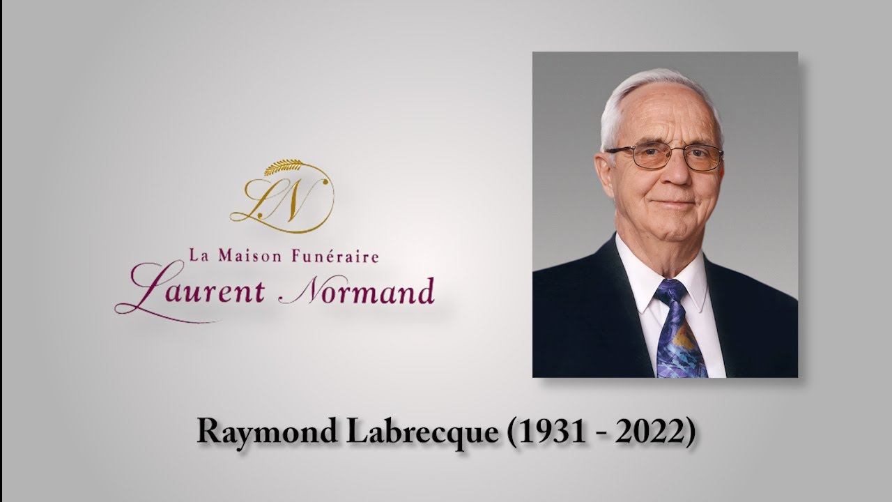 Raymond Labrecque (1931 2022) YouTube