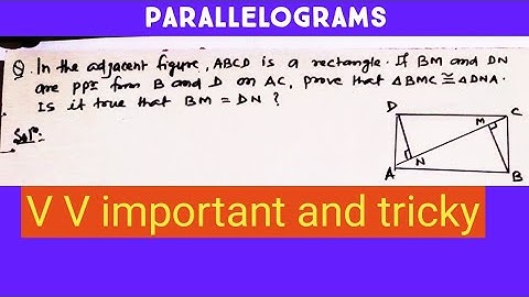In the adjacent figure ABCD  is a rectangle.If BM and DN are perpendicular from B and D on AC ..