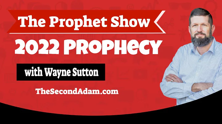 2022 Prophetic Outlook - Bible Prophecy