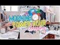 RELAXING MORNING POWER HOUR | MORNING CLEANING MOTIVATION | REALISTIC CLEAN WITH ME