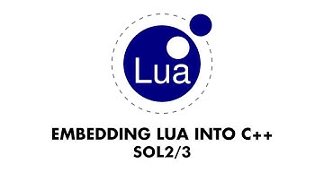 Sol2 - Setup CMake (Embedding Lua into C++) [1/2]