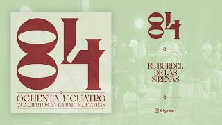 Video thumbnail of "84 - El burdel de las sirenas (Official Audio)"