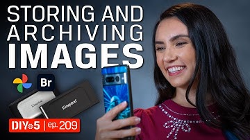 Best practices for storing and archiving images – DIY in 5 Ep 209
