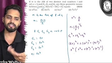 If m is the AM of two distinct real numbers l and n(l, n1) and G_1, G_2 and G_3 are three geometr...