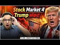 Stock market vs Trump!! 🔥