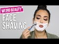 Weird Beauty | Why Shaving Your Face is Awesome! | حلاقة الوجه مفيدة للنساء؟
