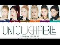 EVERGLOW - 'UNTOUCHABLE'  Lyrics [Color Coded_Han_Rom_Eng]