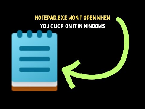 How to Notepad.Exe Won’t Open When You Click on It in Windows 11