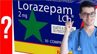 LORAZEPAM Para que sirve El lorazepam | Y MAS!! 💊