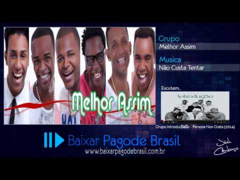 Grupo Melhor Assim - Não Custa Tentar (2014)