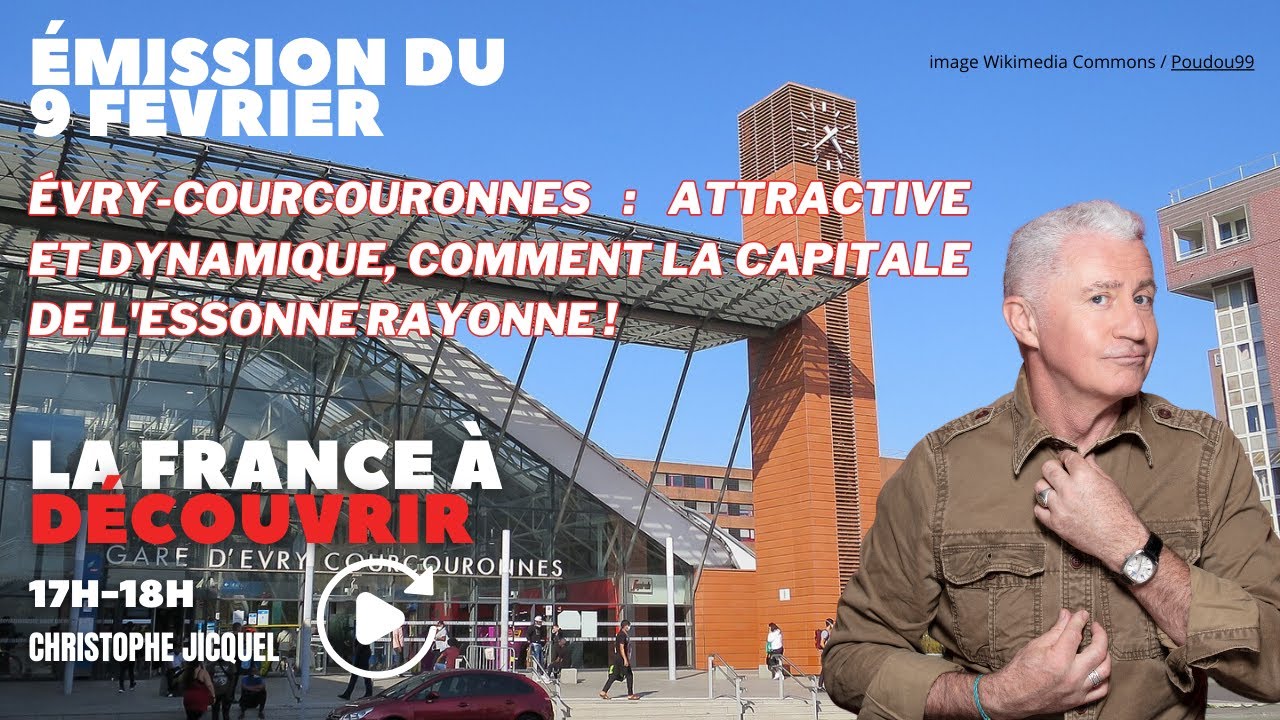 Évry-Courcouronnes : attractive et dynamique, comment la capitale de l'Essonne rayonne !