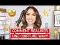 Comment raliser une coiffure wavy