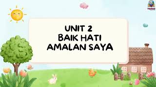 [TAHUN 1] PENDIDIKAN MORAL - BAIK HATI AMALAN SAYA (UNIT 2)