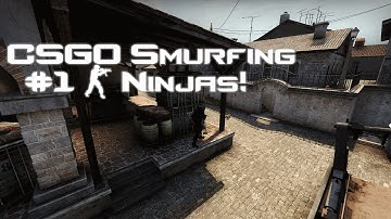 CSGO Smurfing #1 - Ninjas