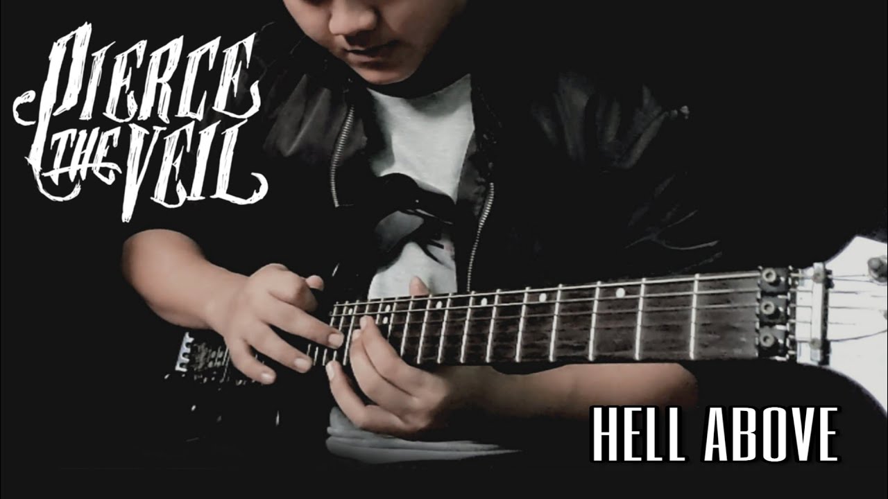 Hell Above Pierce The Veil GUITAR COVER 2020 YouTube