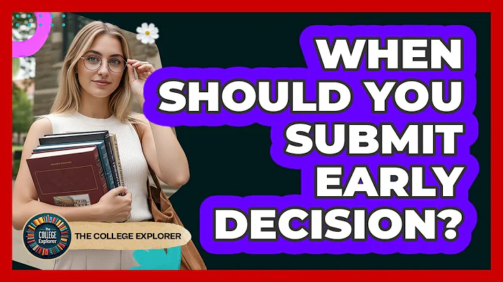 When Should You Submit Early Decision?