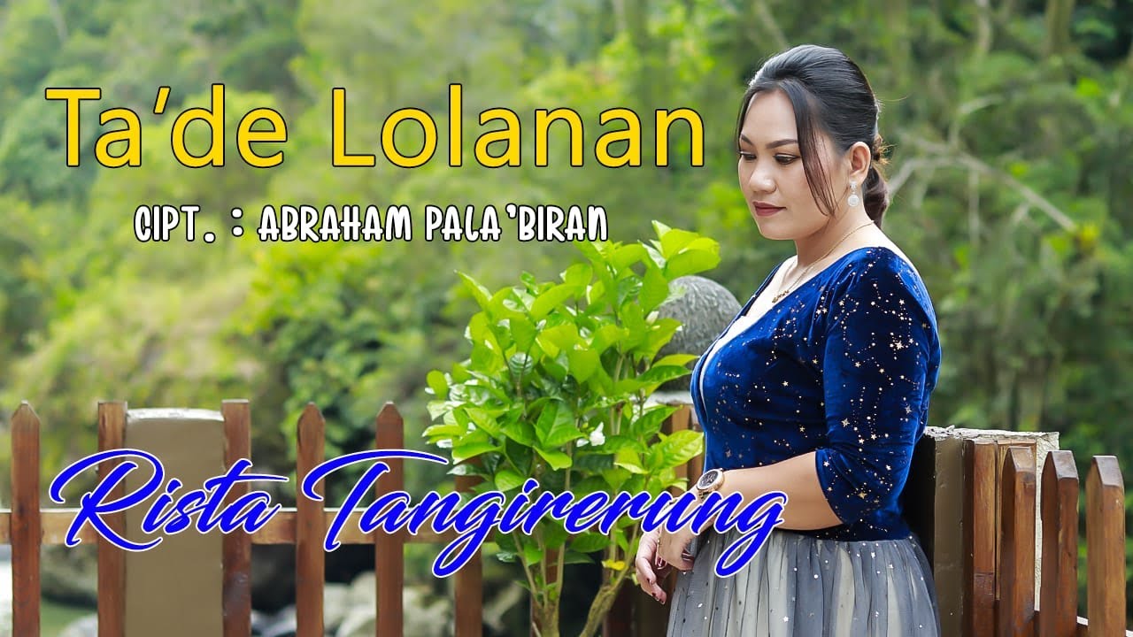 Rista Tangirerung - Ta'de Lolanan || Official Music Video