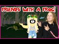 BECOMING BEST FRIENDS WITH A FROG!