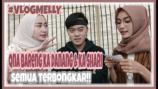 #VLOGMELLY - QnA BARENG KA DANANG & KA SHARI - BOCOR SEMUA SIS!!