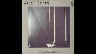 Wire Train   Chamber Of Hellos