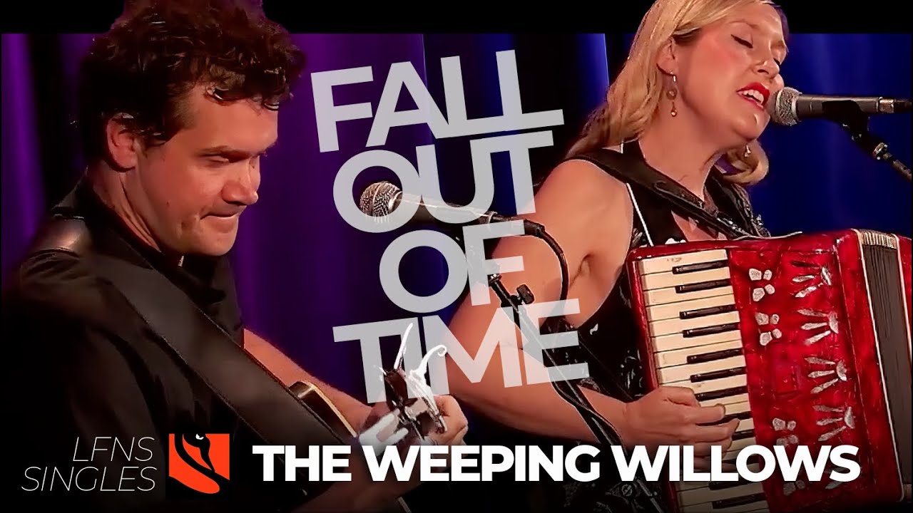 Fall Out of Time The Weeping Willows YouTube