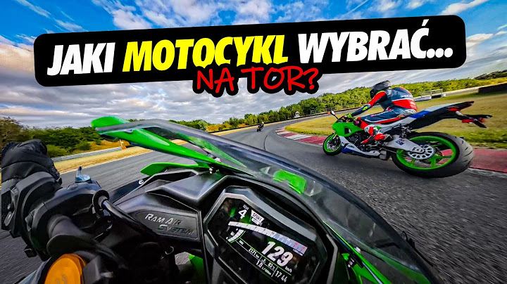Tej! Jakie MOTO wybrać na TOR?