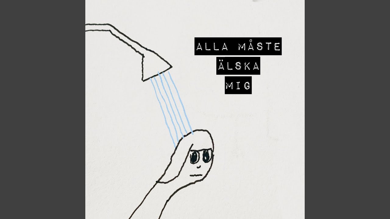 在 YouTube 上观看 Alla måste älska mig 在 YouTube 上观看 Alla måste älska mig