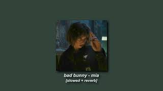 Bad Bunny Drake  Mia slowed  Reverb