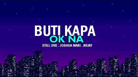 Buti Kapa Ok Na - Still One