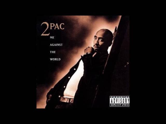 2 PAC - ME AGAINST THE WORLD