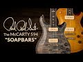 The PRS McCarty 594 Soapbars with Bryan Ewald | PRS Guitars