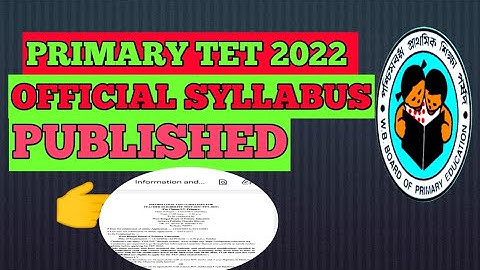 Primary TET 2022 official SYLLABUS / TET 2022 SYLLABUS PUBLISHED / TET 2022 new notice published