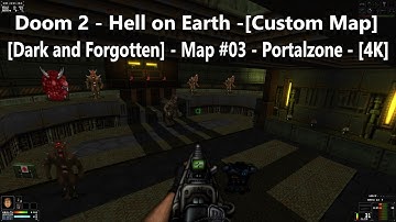 Project Brutality 3.0 - Doom 2 - [Dark and Forgotten] - Map #03 - Portal Zone - [4K]
