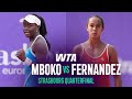 Victoria Mboko vs. Leylah Fernandez | 2026 Strasbourg Quarterfinal | WTA Match Highlights